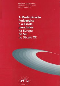 Capa do livro "A Modernização Pedagógica e a Escola para todos na Europa do Sul no Século XX". Organizadores: Rogério Fernandes & Joaquim Pintassilgo