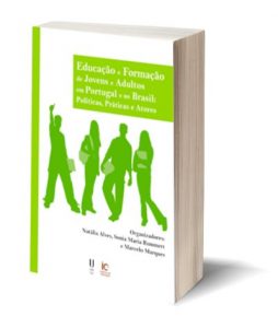 Capa do E-Book "Educação e Formação de Jovens e Adultos em Portugal e no Brasil: Políticas, Práticas e Atores". Organizadores: Natália Alves, Sonia Maria Rummert e Marcelo Marques