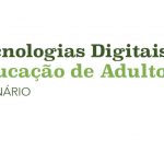 seminário Tecnologias Digitais na Educação de Adultos